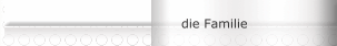 die Familie